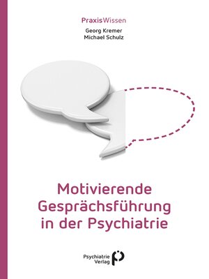 cover image of Motivierende Gesprächsführung in der Psychiatrie
